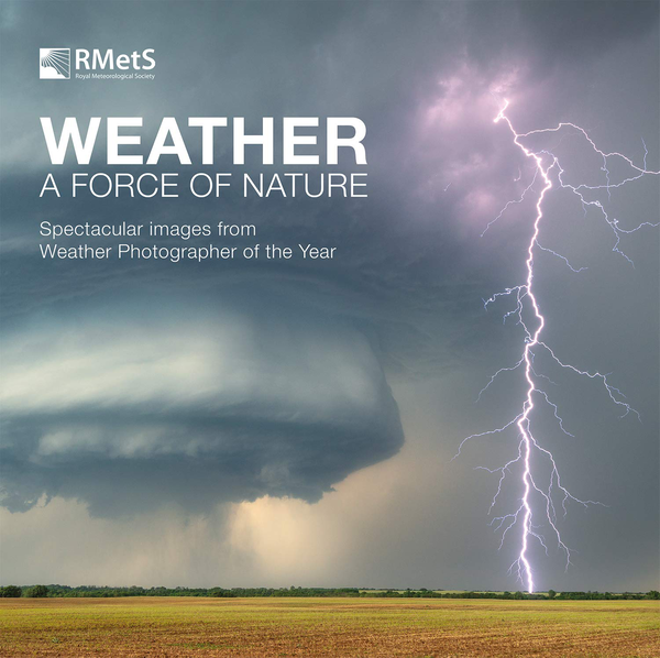 Паперова книга «Weather - A Force of Nature. Spectacular images from Weather Photographer of the Year» - фото №1