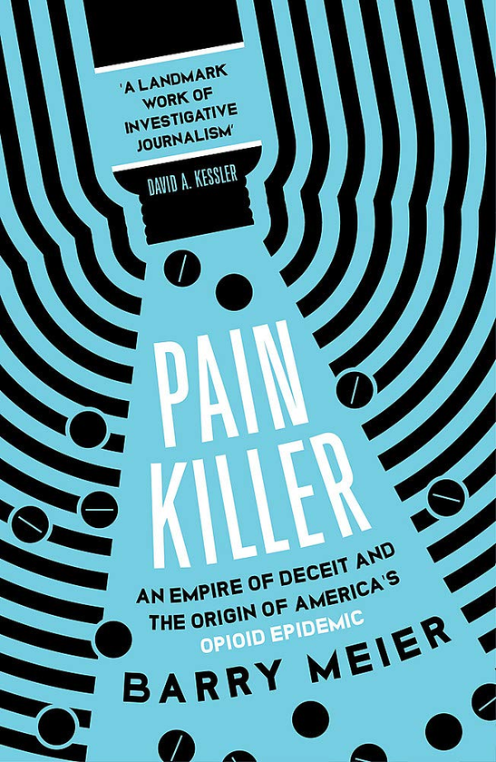 Бумажная книга «Pain Pain Killer. An Empire of Deceit and the Origins of America's Opioid Epidemic», автор Барри Мейер - фото №1