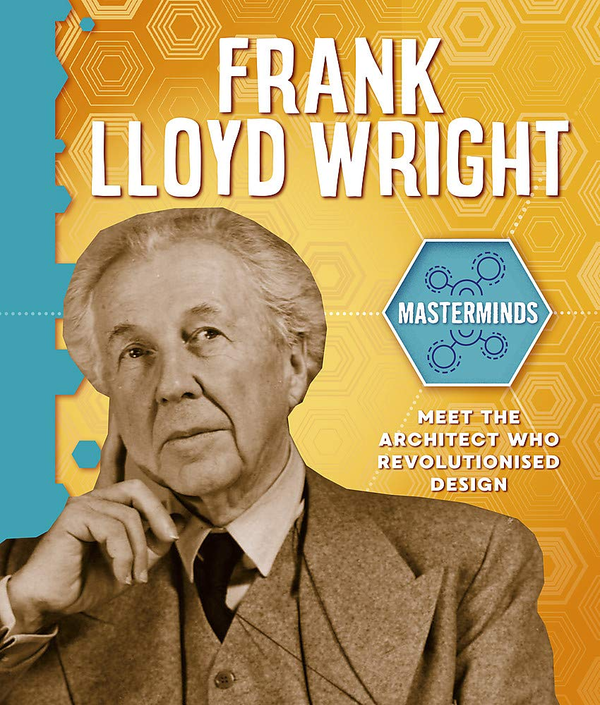 Бумажная книга «Masterminds: Frank Lloyd Wright», автор Иззи Хауэлл - фото №1