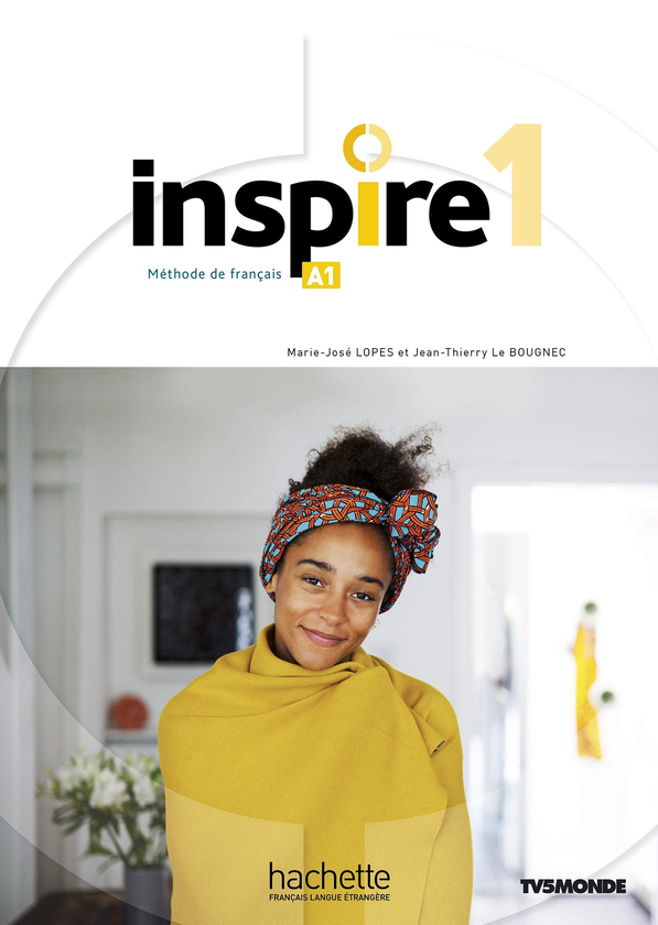 [object Object] «Inspire Niveau A1. Livre de l'еlеve», авторів Jean-Thierry Le Bougnec, Marie-José Lopes - фото №1
