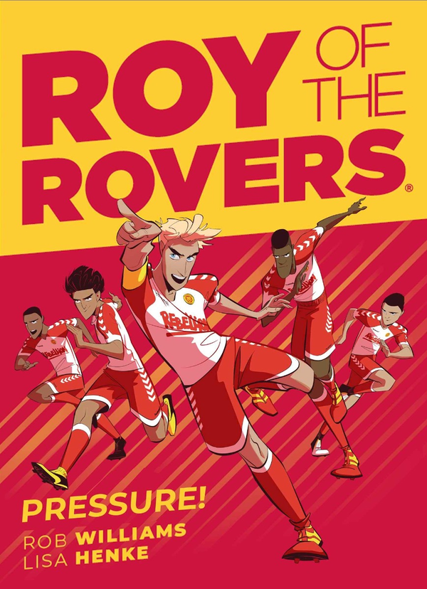 Бумажная книга «Roy of the Rovers. Pressure», автор Роб Уильямс - фото №1
