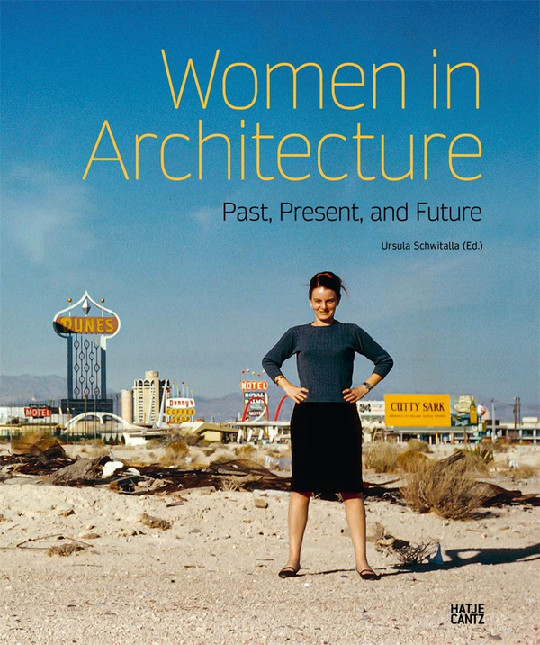 Бумажная книга «Women in Architecture. Past, Present, and Future», автор Урсула Швиталла - фото №1