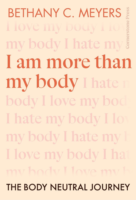 Паперова книга «I Am More Than My Body», автор Бетані Крістін МейєрсБетані Крістін Мейєрс - фото №1