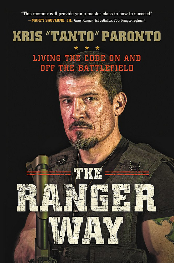 Бумажная книга «The Ranger Way : Living the Code On and Off the Battlefield», автор Крис Паронто - фото №1