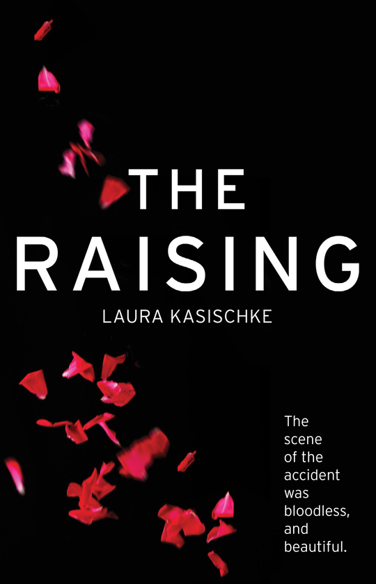 Паперова книга «The Raising», автор Лора Касішке - фото №1