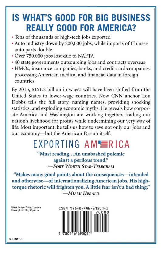 Бумажная книга «Exporting America. Why Corporate Greed Is Shipping American Jobs Overseas», автор Лу Доббс - фото №1