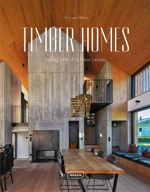 Бумажная книга «Timber Homes. Taking Wood to New Levels», автор Крис ван Уффелен - фото №1