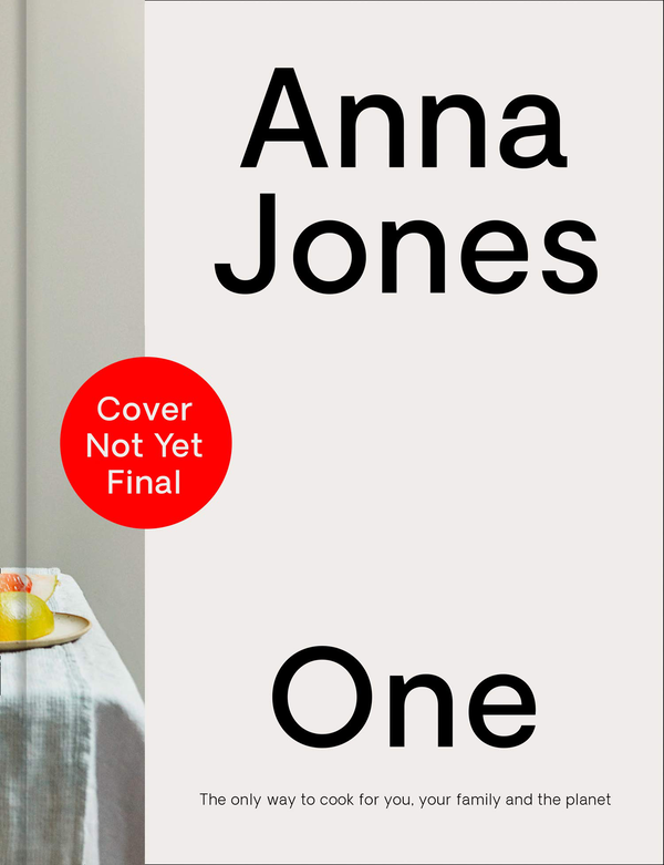 Бумажная книга «One. The Only Way to Cook for You, Your Family and the Planet», автор Анна Джонс - фото №1