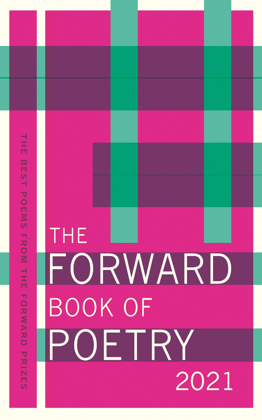 Бумажная книга «The Forward Book of Poetry 2021», авторов Кэролайн Бёрд, Паскаль Пети, Уилл Харрис - фото №1