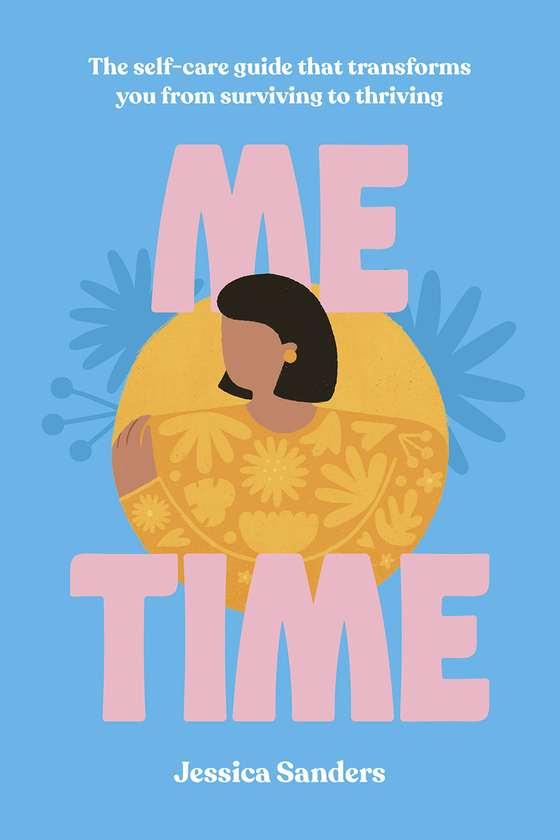Бумажная книга «Me Time. The self-care guide that transforms you from surviving to thriving», автор Джессика Сандерс - фото №1
