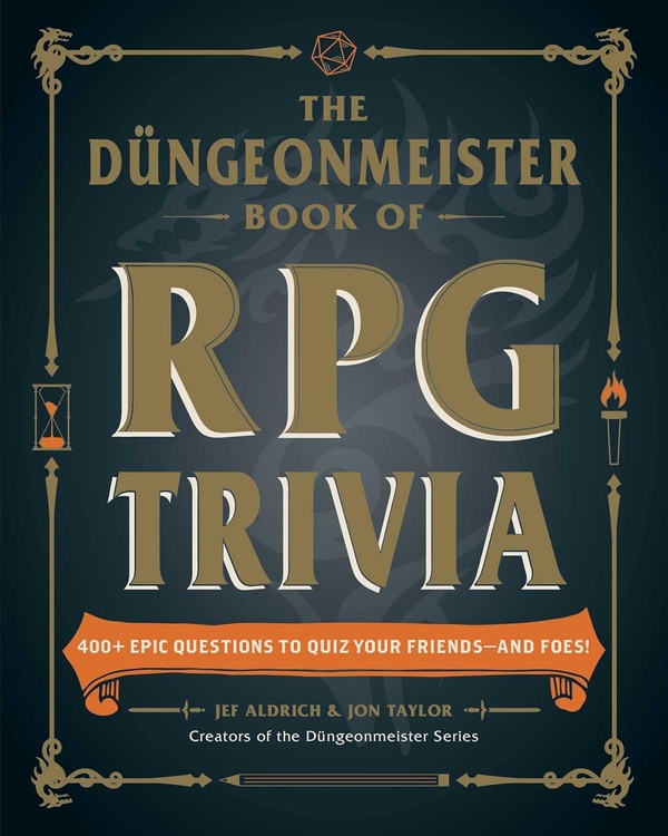 [object Object] «The Düngeonmeister Book of RPG Trivia: 400+ Epic Questions to Quiz Your Friends—and Foes!», авторів Джеф Олдріч, Джон Тейлор - фото №1