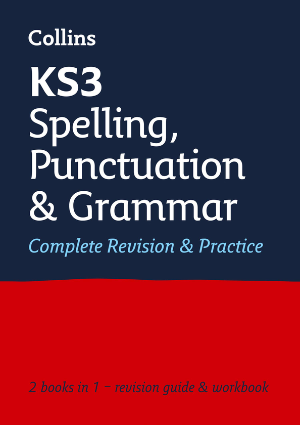 Паперова книга «KS3 Spelling, Punctuation and Grammar All-in-One Complete Revision and Practice: Ideal for Years 7, 8 and 9» - фото №1