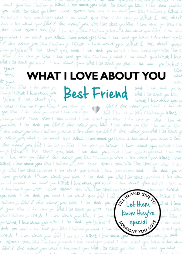 [object Object] «What I Love About You. Best Friend» - фото №1
