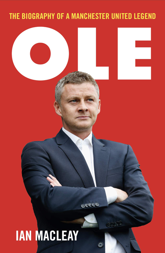 Паперова книга «Ole Gunnar Solskjaer - Biography», автор Йен Маклей - фото №1