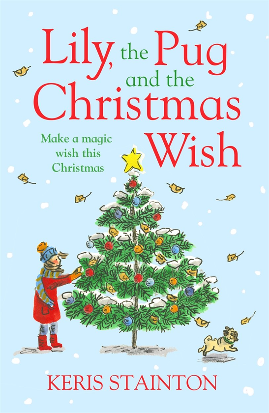 Бумажная книга «Lily, the Pug and the Christmas Wish», автор Керис Стейнтон - фото №1