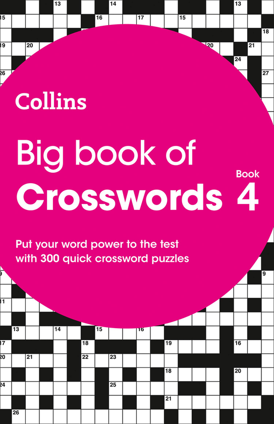 Бумажная книга «Big Book of Crosswords Book 4 : 300 Quick Crossword Puzzles», автор Коллинз - фото №1