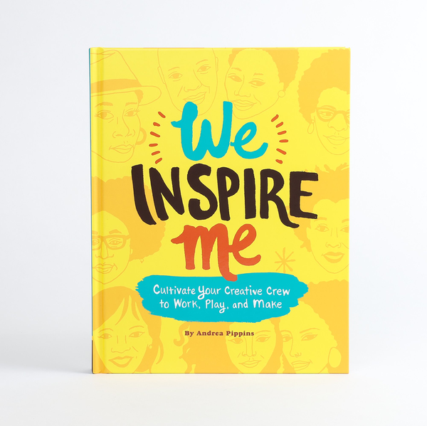 Бумажная книга «We Inspire Me. Cultivate Your Creative Crew to Work, Play, and Make », автор Андреа Пиппинс - фото №1