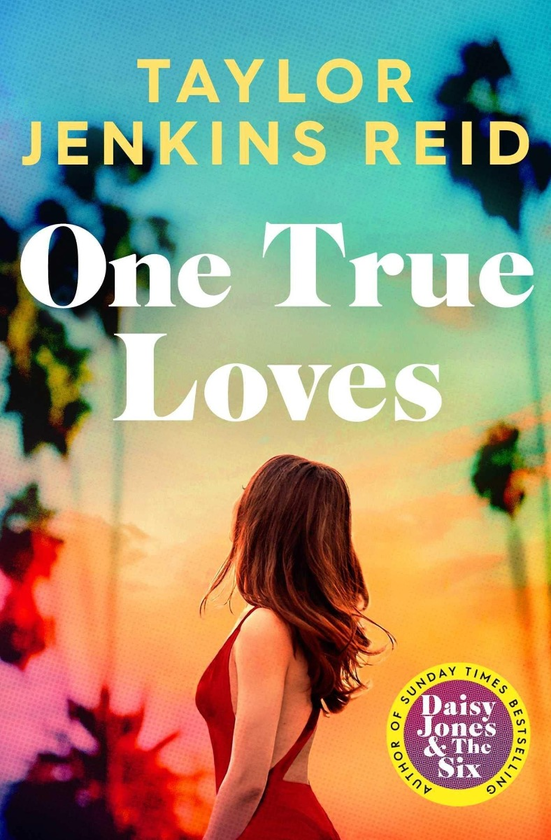 Паперова книга «One True Loves», автор Тейлор Дженкінс Рід - фото №1