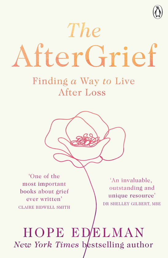 Паперова книга «The AfterGrief. Finding a Way to Live After Loss», автор Хоуп Едельман - фото №1