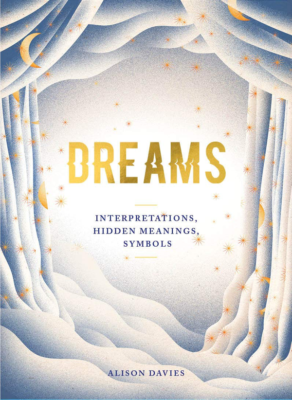 Паперова книга «Dreams: Interpretations, Hidden Meanings, Symbols », автор Елісон Девіс - фото №1
