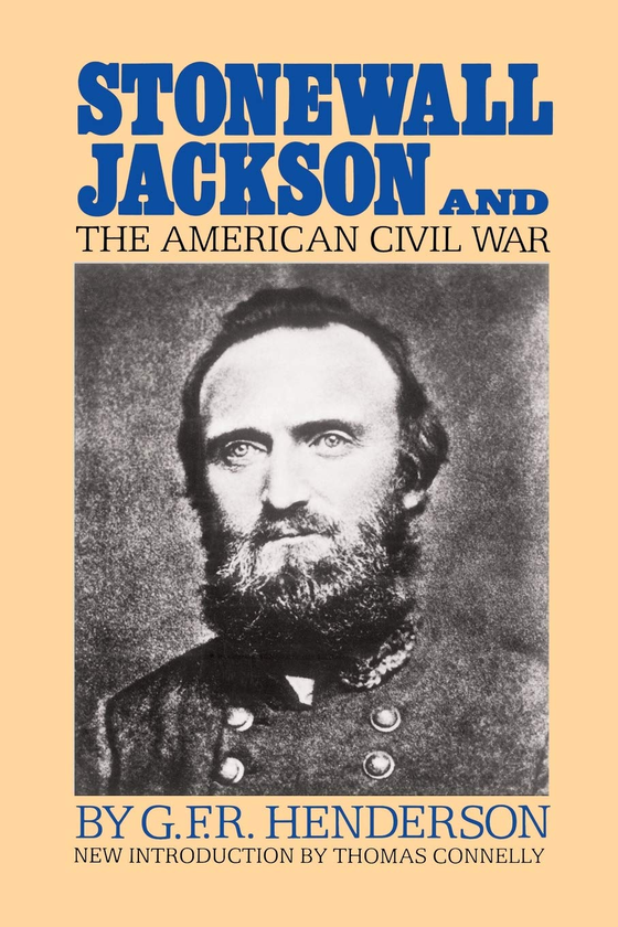 Бумажная книга «Stonewall Jackson And The American Civil War», автор Г. Хендерсон - фото №1