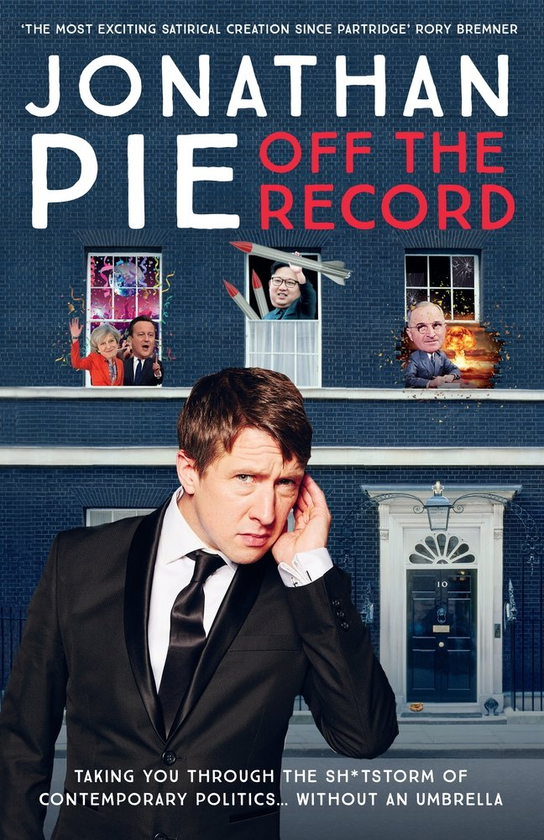 Бумажная книга «Jonathan Pie: Off The Record», авторов Джонатан Пай, Эндрю Дойл, Том Уокер - фото №1