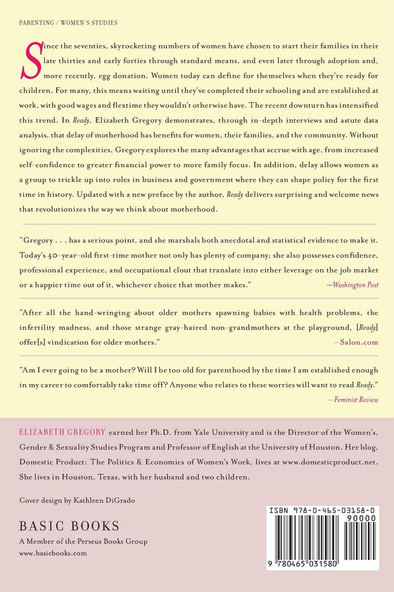Бумажная книга «Ready: Why Women Are Embracing the New Later Motherhood », автор Элизабет Грегори - фото №1
