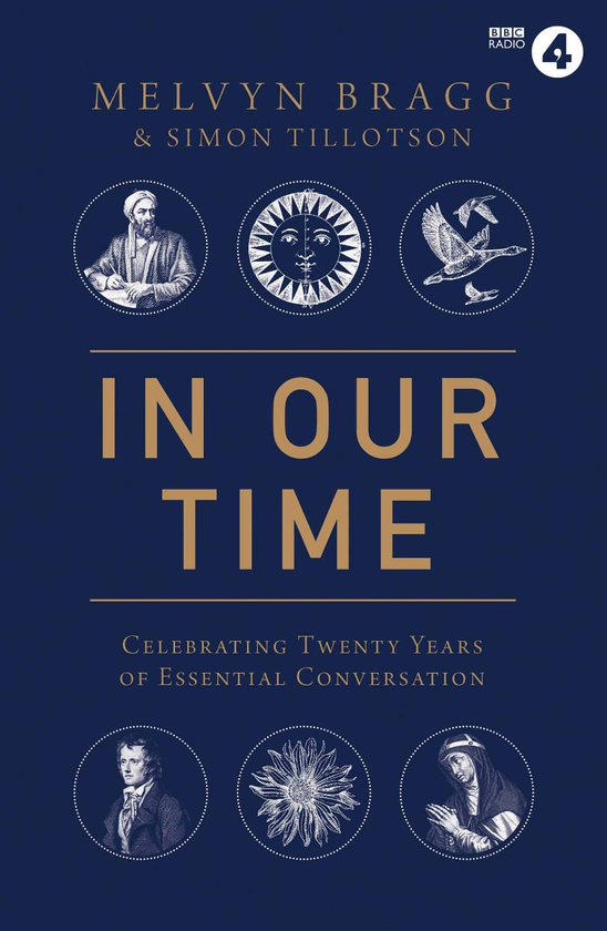 Паперова книга «In Our Time. Celebrating Twenty Years of Essential Conversation», авторів Мелвін Брегг, Саймон Тіллотсон - фото №1