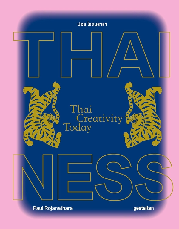 Бумажная книга «Thainess. Thai Creativity Today», автор Пол Роджанатхара - фото №1