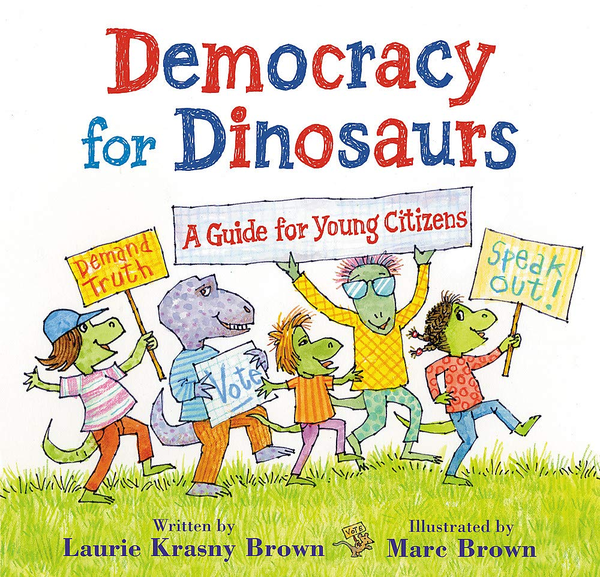 Бумажная книга «Democracy for Dinosaurs. A Guide for Young Citizens», автор Лори Красни Браун - фото №1