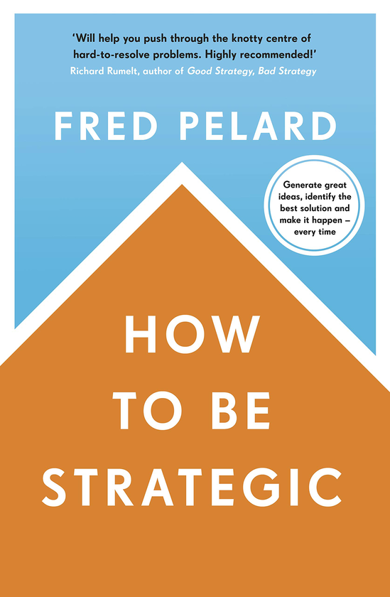 Паперова книга «How to be Strategic», автор Фред Пелард - фото №1