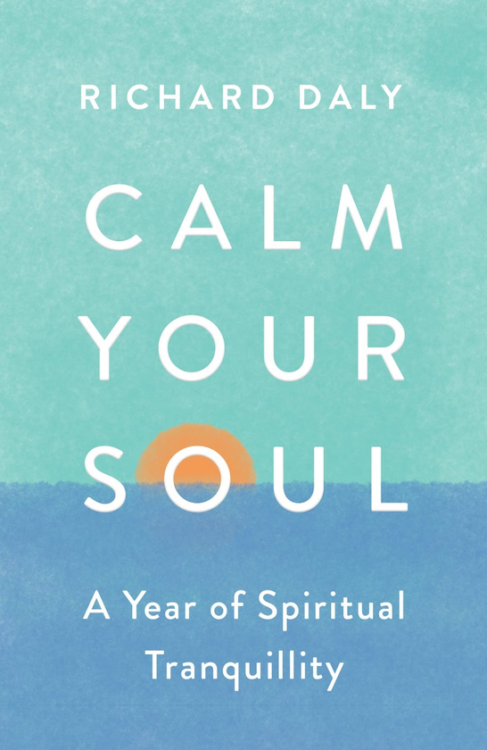 Бумажная книга «Calm Your Soul. A Year of Spiritual Tranquillity», автор Ричард Дейли - фото №1