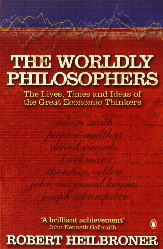 Бумажная книга «The Worldly Philosophers. The Lives, Times, and Ideas of the Great Economic Thinkers» - фото №1