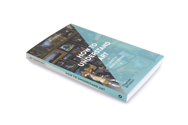 Бумажная книга «How to Understand Art», автор Джанетта Реболд Бентон - фото №1
