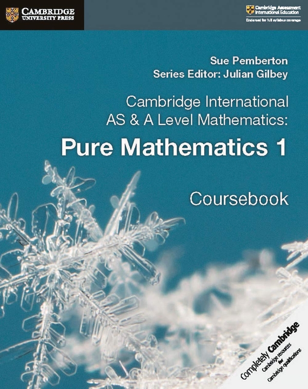 [object Object] «Pure Mathematics 1. Coursebook. Cambridge International AS & A Level», авторів Сью Пембертон, Джуліан Гілбі - фото №1
