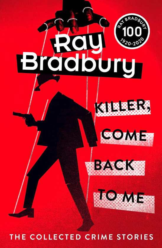 Бумажная книга «Killer, Come Back To Me», автор Рэй Брэдбери - фото №1