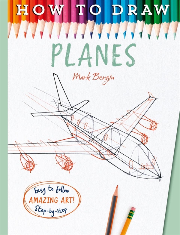 Бумажная книга «How To Draw Planes», автор Марк Бергин - фото №1