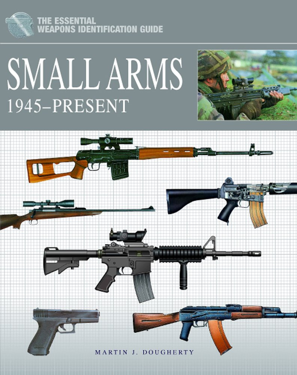Паперова книга «Small Arms 1945–present», автор Мартін Догерті - фото №1