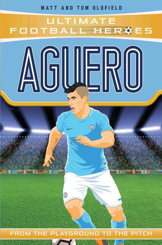 [object Object] «Aguero (Ultimate Football Heroes) - Collect Them All!», авторов Мэтт Олдфилд, Том Олдфилд - фото №1
