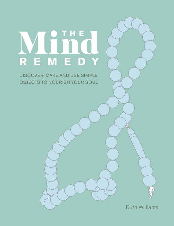 Паперова книга «The Mind Remedy. Discover, Make and Use Simple Objects to Nourish Your Soul», автор Рут Вільямс - фото №1