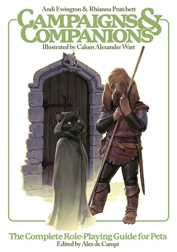 Бумажная книга «Campaigns & Companions. The Complete Role-Playing Guide for Pets», авторов Энди Эвингтон, Рианна Пратчетт - фото №1