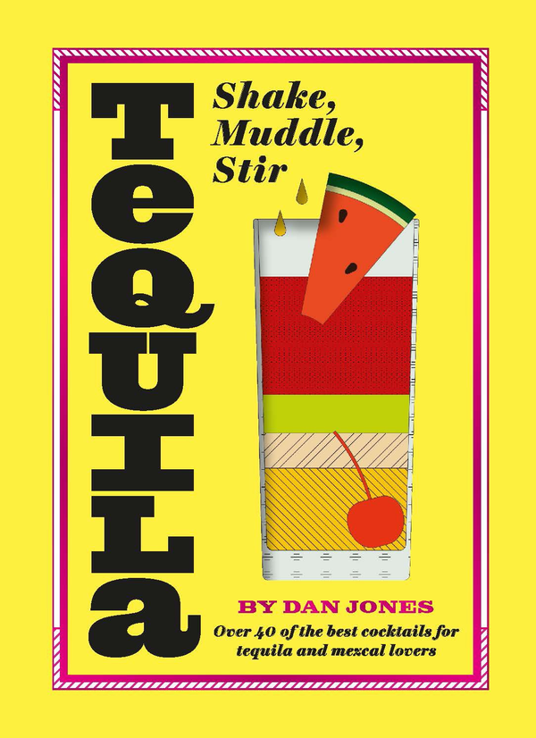 Паперова книга «Tequila. Shake, Muddle, Stir», автор Мелісса Коул - фото №1