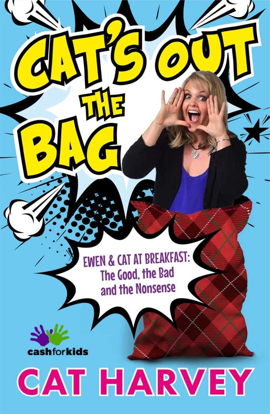 Бумажная книга «Cat's Out the Bag. Ewen & Cat at Breakfast: The Good, the Bad and the Nonsense» - фото №1