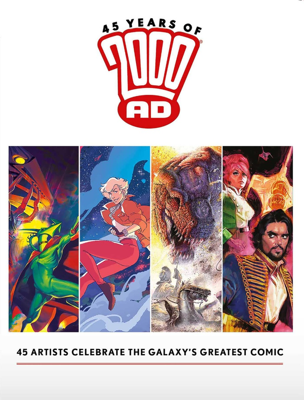 Бумажная книга «45 Years of 2000 AD. Anniversary Art Book», авторов Генри Флинт, Майк Оллред, Кевин О'Нил - фото №1