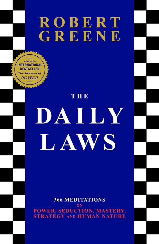 Паперова книга «The Daily Laws. 366 Meditations on Power, Seduction, Mastery, Strategy and Human Nature», автор Роберт Ґрін - фото №1