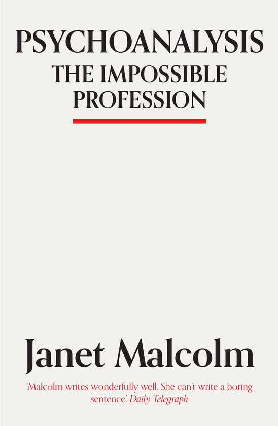 Паперова книга «Psychoanalysis. The Impossible Profession», автор Джанет Малкольм - фото №1