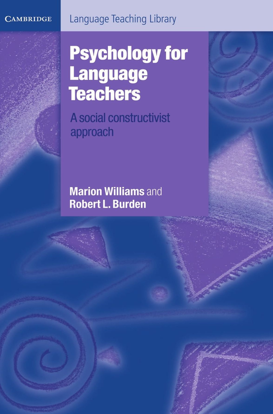 [object Object] «Psychology for Language Teachers. A Social Constructivist Approach», авторів Маріон Вільямс, Роберт Бурден - фото №1