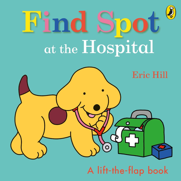 Бумажная книга «Find Spot at the Hospital», автор Эрик Хилл - фото №1