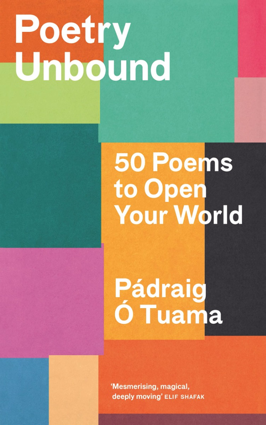 Бумажная книга «Poetry Unbound. 50 Poems to Open Your World», автор Падрейг О Туама - фото №1