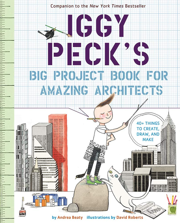 Бумажная книга «Iggy Peck's Big Project Book for Amazing Architects», автор Андреа Бити - фото №1